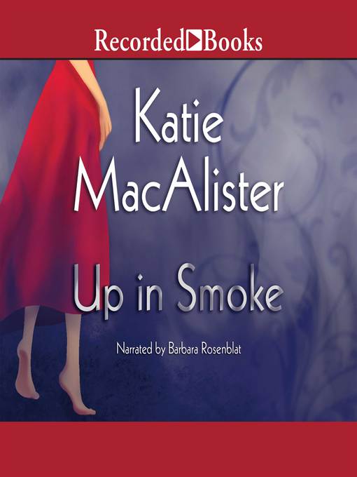 Title details for Up in Smoke by Katie MacAlister - Available